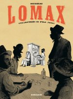 Lomax - Tome 0 - Lomax, collecteurs de Folk song