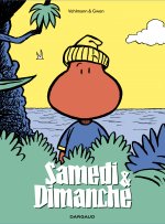Samedi et Dimanche - Tome 0 - Samedi et Dimanche - Intégrale complète