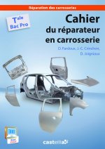 Cahier du réparateur en carrosserie Tle Bac Pro (2014) - Pochette élève