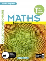 Mathématiques Tle Tronc commun STMG/STI2D/STL/ST2S/STHR (2020) - Manuel élève