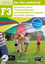 Fonction 3 Animation visant l'épanouissement, la socialisation et l'exercice des droits citoyens 2de, 1re, Tle Bac Pro Animation (2020) - Pochette élè