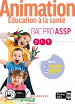 Animation, Éducation à la santé 2de, 1re, Tle Bac Pro ASSP (2020) - Pochette élève