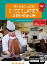 Profession Chocolatier-Confiseur CAP (2018) - Manuel élève