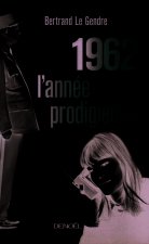 1962 l'année prodigieuse