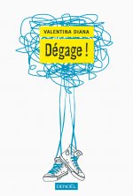 Dégage !