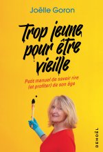 Trop jeune pour être vieille