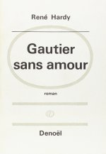 Gautier sans amour
