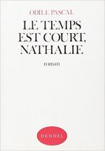 Le temps est court, Nathalie