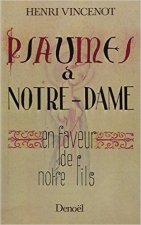 Psaumes à Notre-Dame en faveur de notre fils