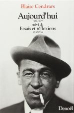 Aujourd'hui / Essais et réflexions (1910-1916)