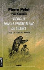 Debout dans le ventre blanc du silence