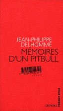 Mémoires d'un pitbull
