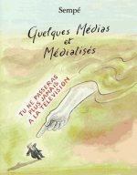 Quelques médias et médiatisés