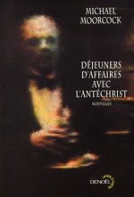 DEJEUNERS D'AFFAIRES AVEC L'ANTECHRIST