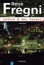 Lettre à mes tueurs