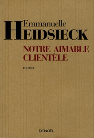 Notre aimable clientèle