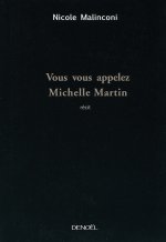 Vous vous appelez Michelle Martin