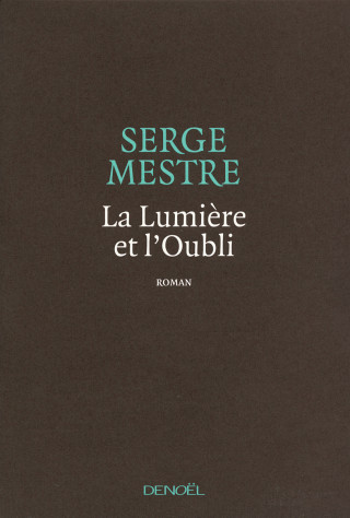 La Lumière et l'Oubli