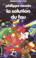 La solution du fou