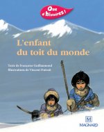 Que d'histoires ! CP - Série 1 (2001) - Période 5 : album  L'Enfant du toit du monde