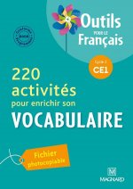 220 activites pour enrichir son vocabulaire CE1