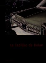 La Cadillac de Dolan - Classiques et Contemporains