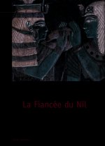 La Fiancée du Nil - Classiques et Contemporains