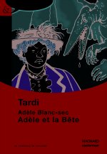 Adèle et la Bête - Bande dessinée - Classiques et Contemporains