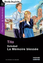 Soledad - La Mémoire blessée - Bande dessinée - Classiques et Contemporains