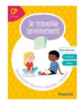 Je travaille sereinement CP 6-7 ans