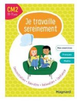 Je travaille sereinement CM2 10-11 ans