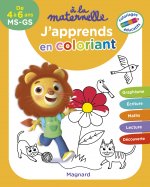 J’apprends en coloriant MS-GS 4-6 ans - A la maternelle