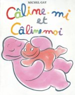 caline mi et caline moi