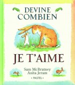 DEVINE COMBIEN JE T'AIME