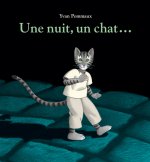 UNE NUIT, UN CHAT...