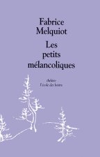 Petits melancoliques (Les)