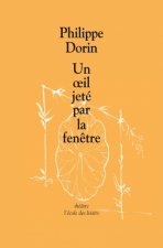 Oeil jete par la fenetre (Un)
