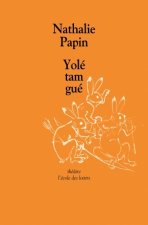 yole tam gue