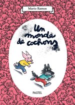 Monde de cochons (Un)
