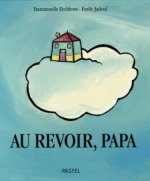 au revoir papa