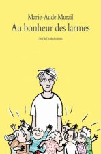 au bonheur des larmes