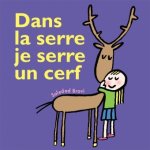 dans la serre je serre un cerf