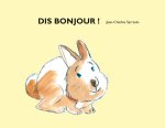 Dis bonjour