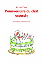 L ANNIVERSAIRE DU CHAT ASSASSIN