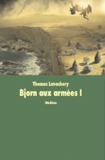 bjorn aux armees tome 1