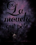 Mouche qui pète (La)