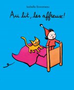AU LIT, LES AFFREUX !