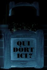 qui dort ici ?