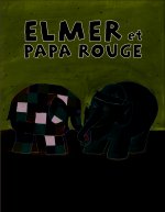Elmer et Papa Rouge