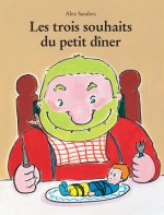 Les trois souhaits du petit diner
